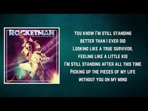 Download MP3 Taron Egerton - I'm Still Standing Rocketman (Lyrics)