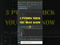 3 Python Tricks - Part 2