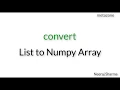 List to Numpy Array Neeraj Sharma