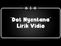 Download Lagu Lirik Vidio Dot Nyentana - Lagu Viral Tiktok