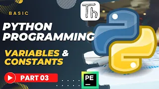 Basic Python Tutorial Part 03 Variables Constants