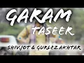 Download Lagu Garam Taseer - Shivjot \u0026 Gurlez Akhtar - (use headphones 🎧) (Smooth boosted)