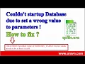 ORACLE Couldn t startup database due to wrong setting to some parameters How to fix Solved
