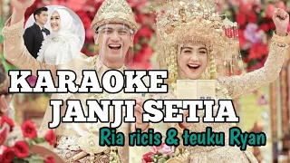 janji setia ria ricis u0026 teuku ryan official karaoke 