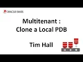 Multitenant Clone a Local Pluggable Database PDB