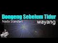Download Lagu Dongeng Sebelum Tidur - Wayang (Karaoke Lirik) HD