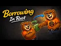 Borrowing Immutable Mutable Rust