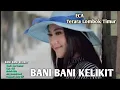 Download Lagu dj sasak terbaru bani bani kelikit @FerryLEBET