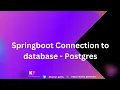 SpringBoot Connection to database Postgres