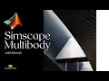 MATLAB Simscape Multibody Solid Bodies Part 2