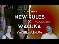 New Rules x Wacuka (Wixel Mashup)