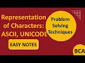 Representation of Characters ASCII UNICODE BCA Problem Solving Techniques