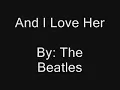 The Beatles - And I Love Her