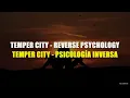 Temper City – Reverse Psychology (Lyrics + Traducción al Español) | Subtítulos