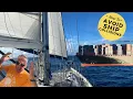 Avoiding Ship Collisions for Sailors - How To NOT Get Run Over By a Tanker