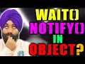 Why wait notify present in Java Object class instead of Thread class