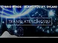 แปลเพลง/คำอ่าน - Blame You - Hybrid Minds ft. Dylan