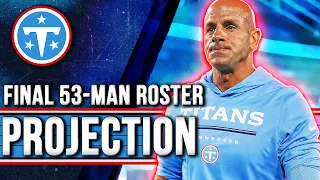 Titans Final 53-Man Roster Projection Surprise Cuts Notable Keeps MCA Friday Hangout