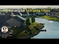 Living in Sylvania Ohio Community Overview Local Lifestyle