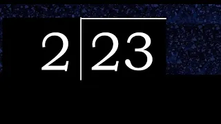 Divide 23 by 2 decimal result Division with 1 Digit Divisors Long Division How to do