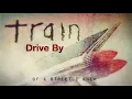 Train - "Drive By"