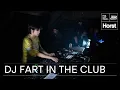 Download Lagu DJ Fart in the Club | @KioskRadio x @TheLotRadio x Horst Festival 2024