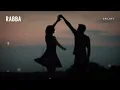 Rabba (Slowed + Reverb) | Mohit Chauhan | Heropanti | SR Lofi