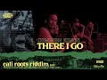 Common Kings - There I Go | Cali Roots Riddim 2020 (Produced by Collie Buddz)