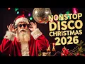 Lagu Best Christmas Medley Nonstop Disco Remix 🎄 Nonstop Christmas Songs Medley 2026 🌳 Nonstop Disco #2