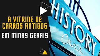 HISTORY CARS A VITRINE DE CARROS ANTIGOS EM MINAS GERAIS