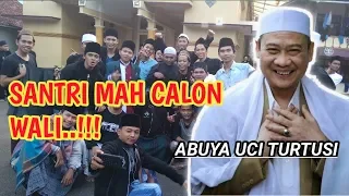 Download Santri mah calon wali | Abuya Uci Turtusi MP3