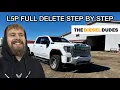 How To FULLY DELETE L5P DURAMAX 2017-2023