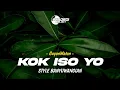 Lagu DJ KOK ISO YO - GuyonWaton | Style Banyuwangian | Remix Viral Tiktok Terbaru