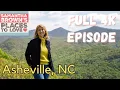 Asheville North Carolina - Samantha Brown s Places to Love FULL 4K EPISODE