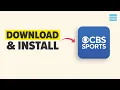 How to Download and Install CBS Sports App in 2026