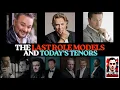 The Last Three Tenor Role Models and the Tenors of Today VocalReckoning