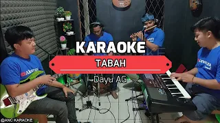 Download TABAH KARAOKE NADA COWOK Dayu AG MP3