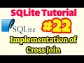 SQLite Tutorial Implementation of cross Join in SQLite