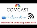 Comcast Packet Loss Fix 6 Easy steps to get you love your internet again