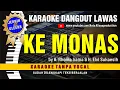 Download Lagu KE MONAS - Rhoma \u0026 Elvy // Karaoke Dangdut original ( Vidio HD  Suara Jernih )