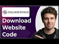 How to Download Squarespace Website Code Step-By-Step 2026 guide