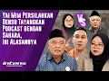 Download Lagu Yai Mim Persilahkan DensU Tayangkan Podcast Dengan Sahara | Intens Investigasi | Eps 5797