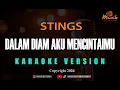 Download Lagu MINUSONE STINGS - DALAM DIAM AKU MENCINTAIMU [KARAOKE]