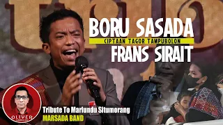 Download BORU SASADA ~ Frans Sirait ~ Tribute To Marlundu Situmorang MARSADA BAND MP3