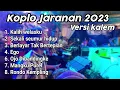 Download Lagu KOPLO JARANAN TERBARU 2023 Versi Kalem kalem gayeng