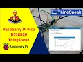 Demo Raspberry Pi Pico send DS18B20 Readings to ThingSpeak