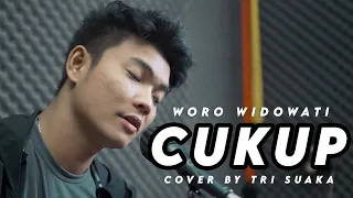 Download CUKUP - WORO WIDOWATI (COVER BY) TRI SUAKA MP3