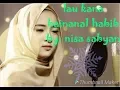 Download Lagu Nisa sabyan! -lau kana bainanal habib +lirik || lagu rindu