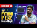 Python Conditional Statements if elif else Nested if Explained for Beginners