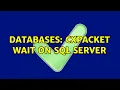 Databases CXPACKET wait on SQL Server 2 Solutions